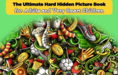 Where Is It The Ultimate Hard Hidden Picture Book For Adults And Very