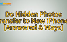 Do Hidden Photos Transfer To New Iphone? [Answered &amp; Ways] pertaining to Will Hidden Pictures Transfer To New Iphone