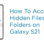 How To Access Hidden Files And Folders On Samsung Galaxy S21 | Android 12 Intended For Hidden Pictures On Samsung