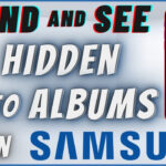 How To Access Hidden Photos/Albums On Samsung Regarding Hidden Pictures On Samsung