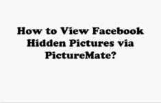 View Hidden Facebook Photos With Mozilla Add-Ons within Picturemate View Hidden Pictures